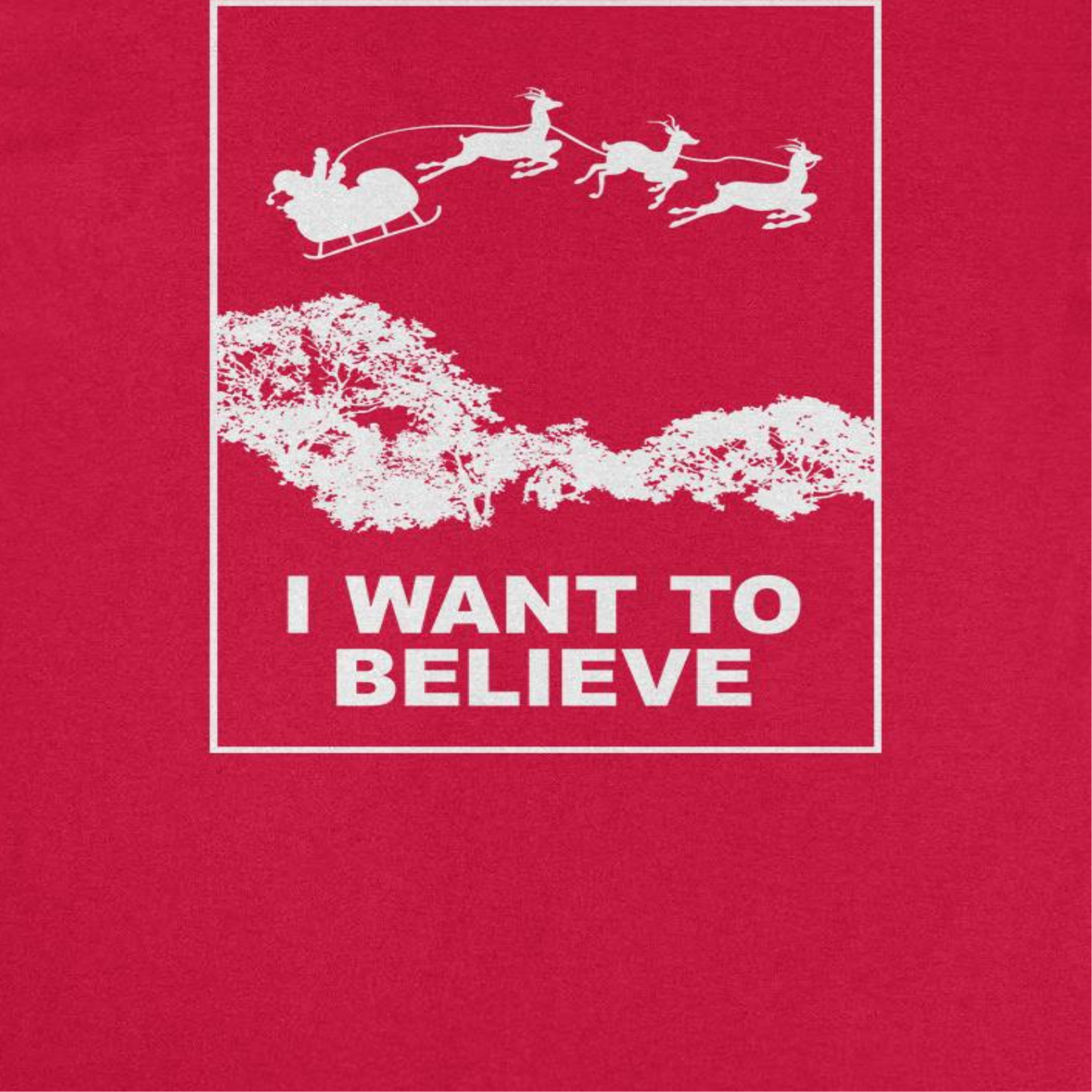 Christmas T-Shirt - I Want to Believe by HandyShopping4U2