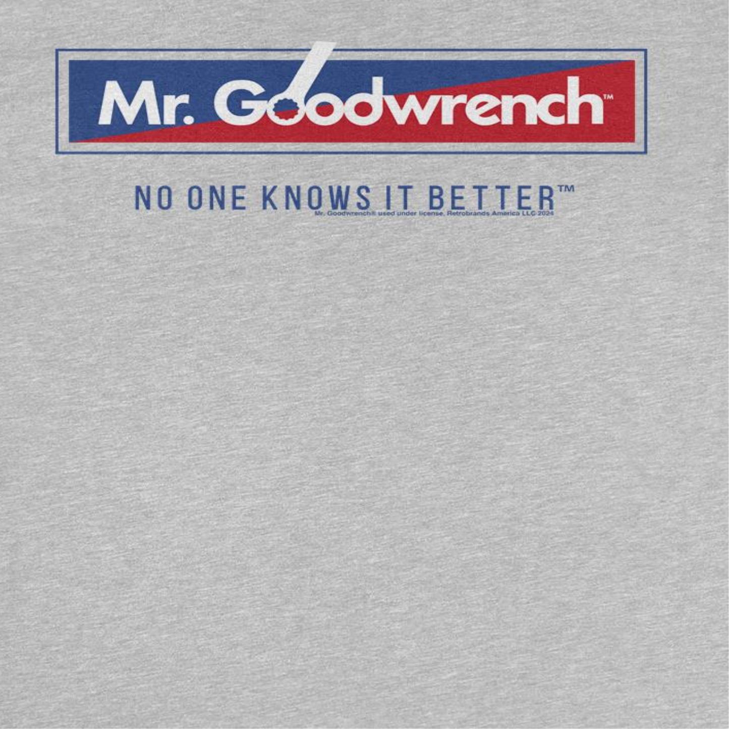 Mr Goodwrench No One Knows Sport Grey T-Shirt by HandyShopping4U2