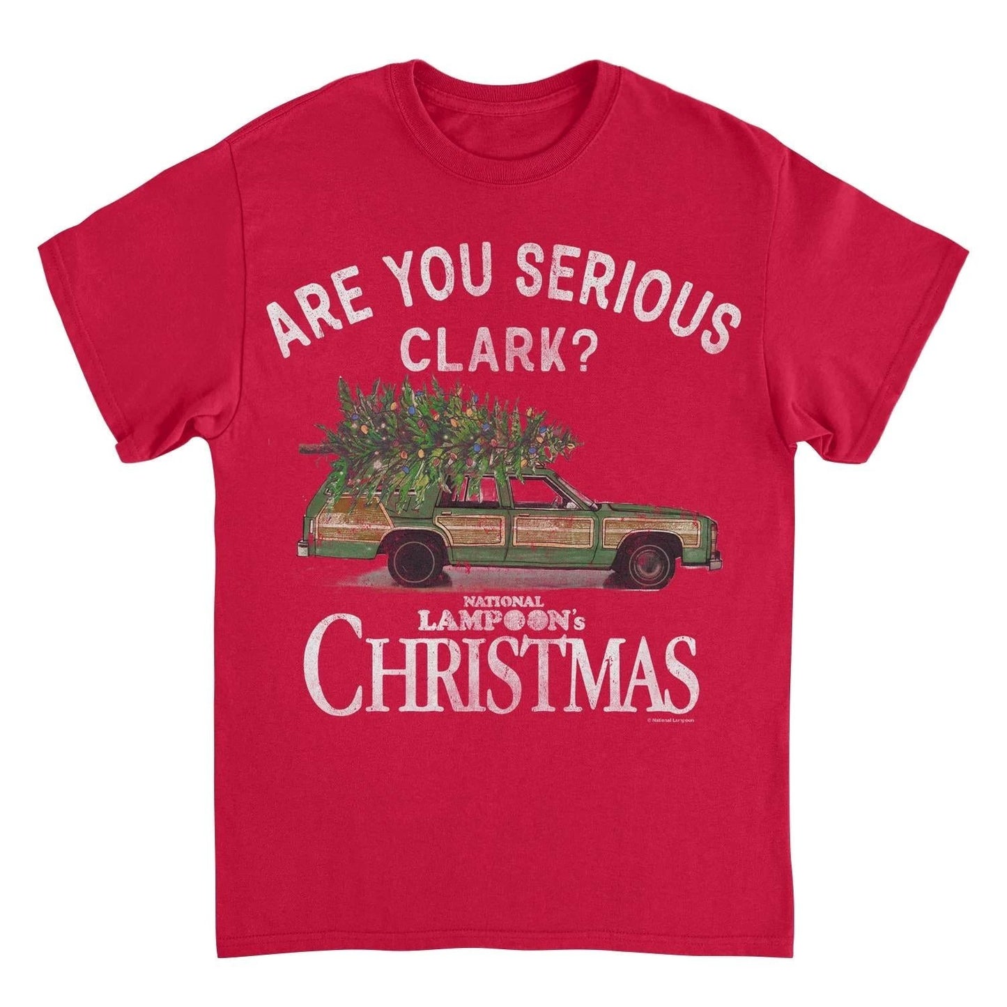 National Lampoon's Christmas Vacation you Serious Clark T-Shirt by HandyShopping4U2