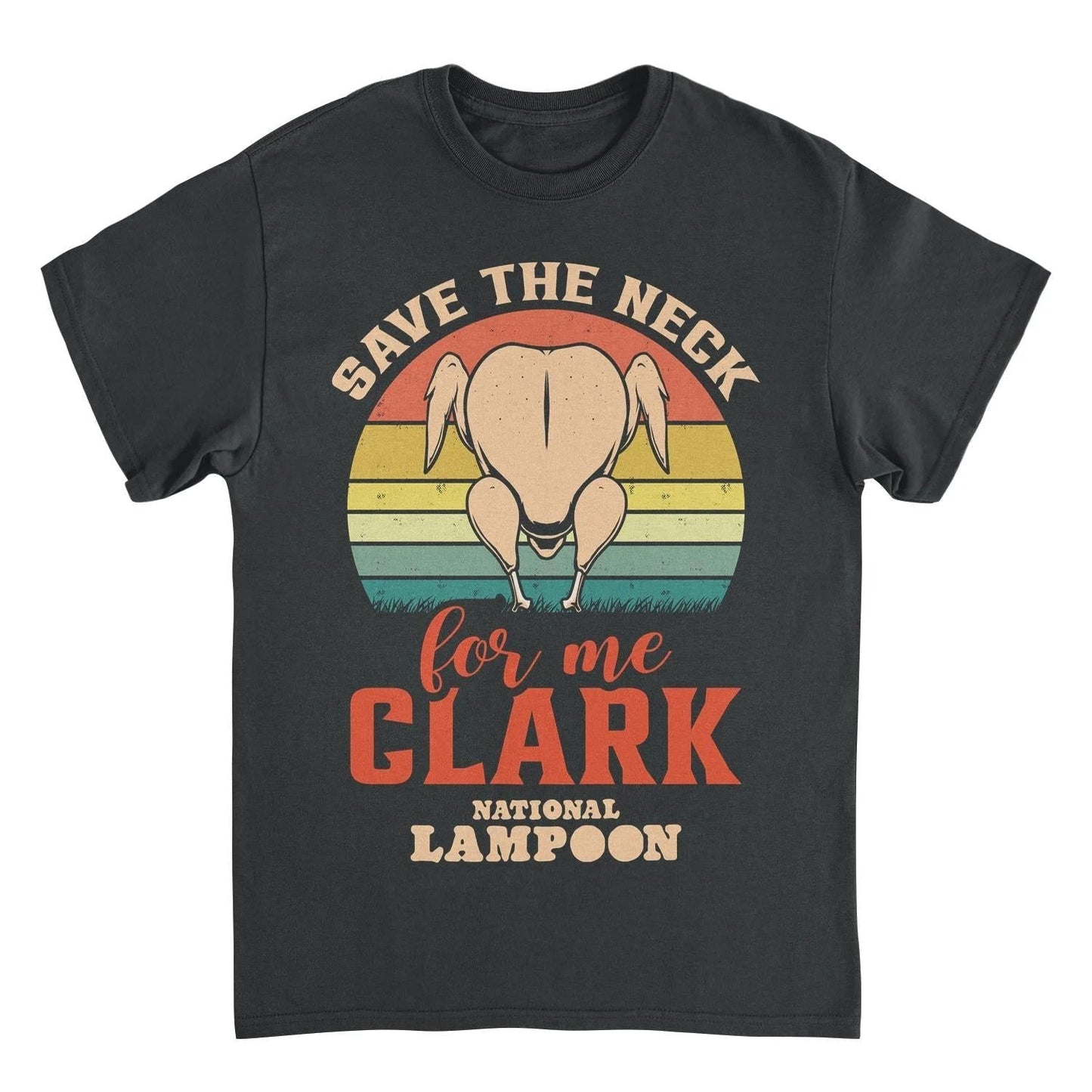 National Lampoon's Christmas Vacation Save the Neck T-Shirt by HandyShopping4U2