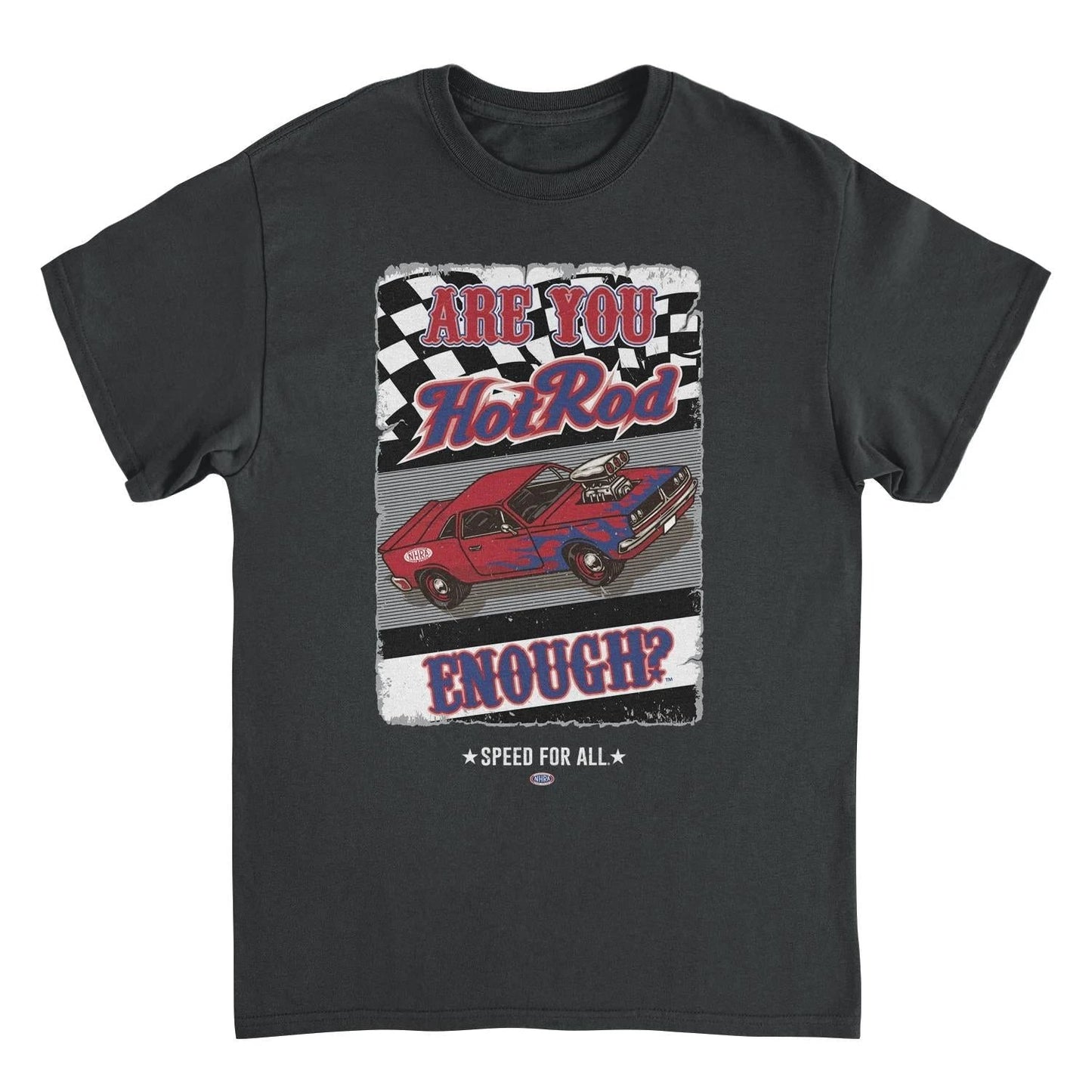 NHRA Are You Hot Rod Enough Black T-Shirt by HandyShopping4U2
