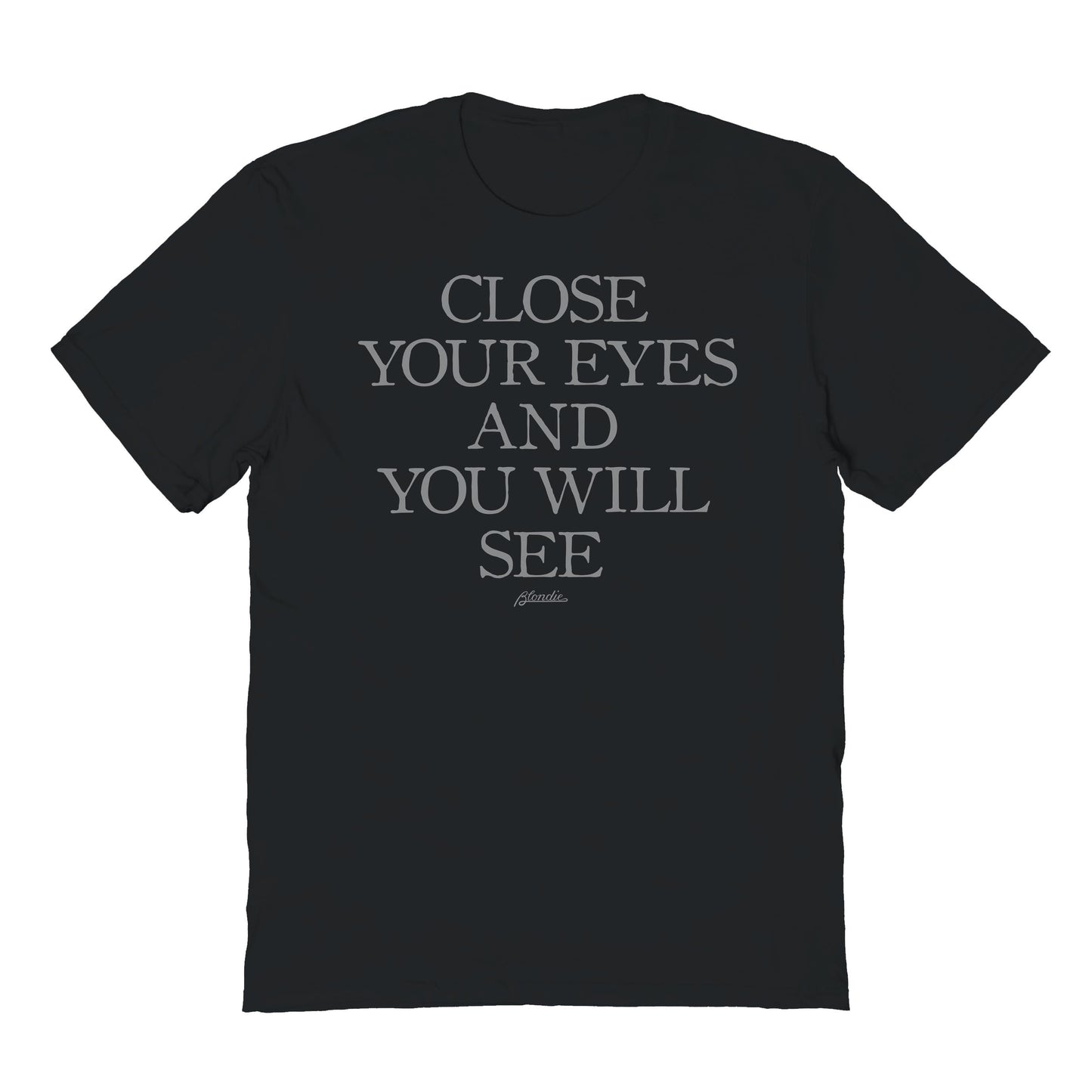 Goodie Two Sleeves Blondie Close Your Eyes T-Shirt
