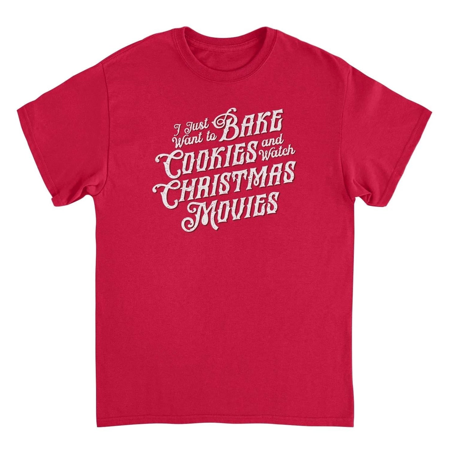Christmas T-Shirt - Bake Cookies and Watch Christmas Movies by HandyShopping4U2