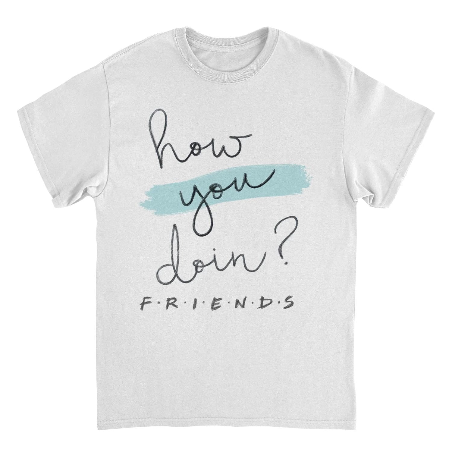 Friends how you doin White T-Shirt by HandyShopping4U2