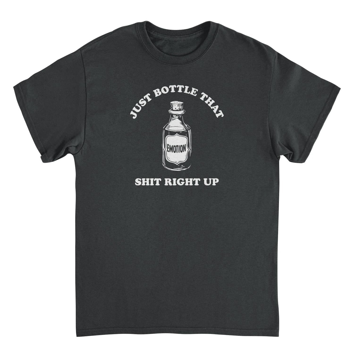 Emotion Bottle That Up Funny T-Shirt by HandyShopping4U2