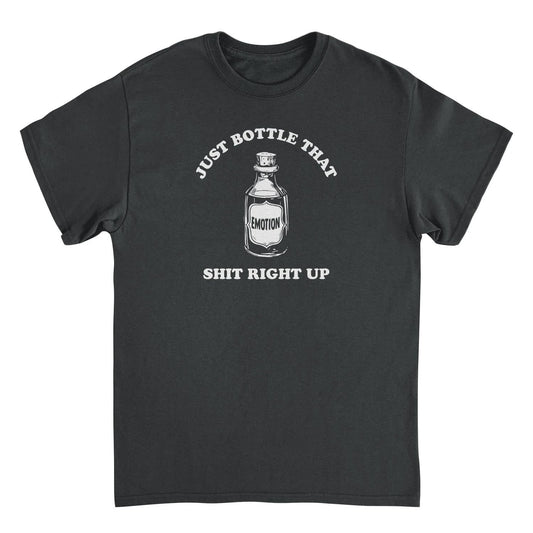 Emotion Bottle That Up Funny T-Shirt by HandyShopping4U2