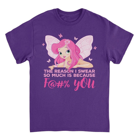 The Reason I Swear Funny T-Shirt by HandyShopping4U2