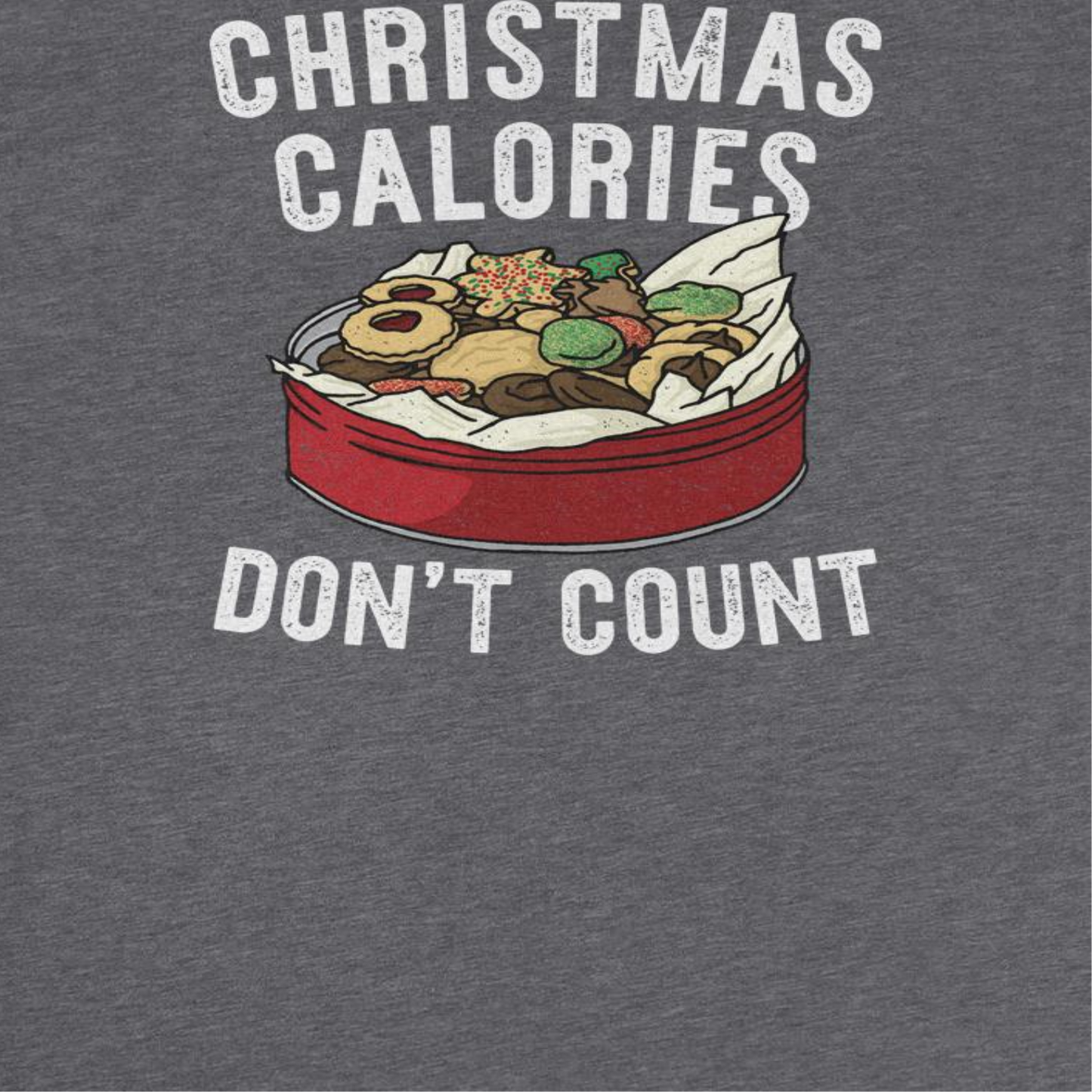 Christmas T-Shirt - Christmas Calories Don't Count