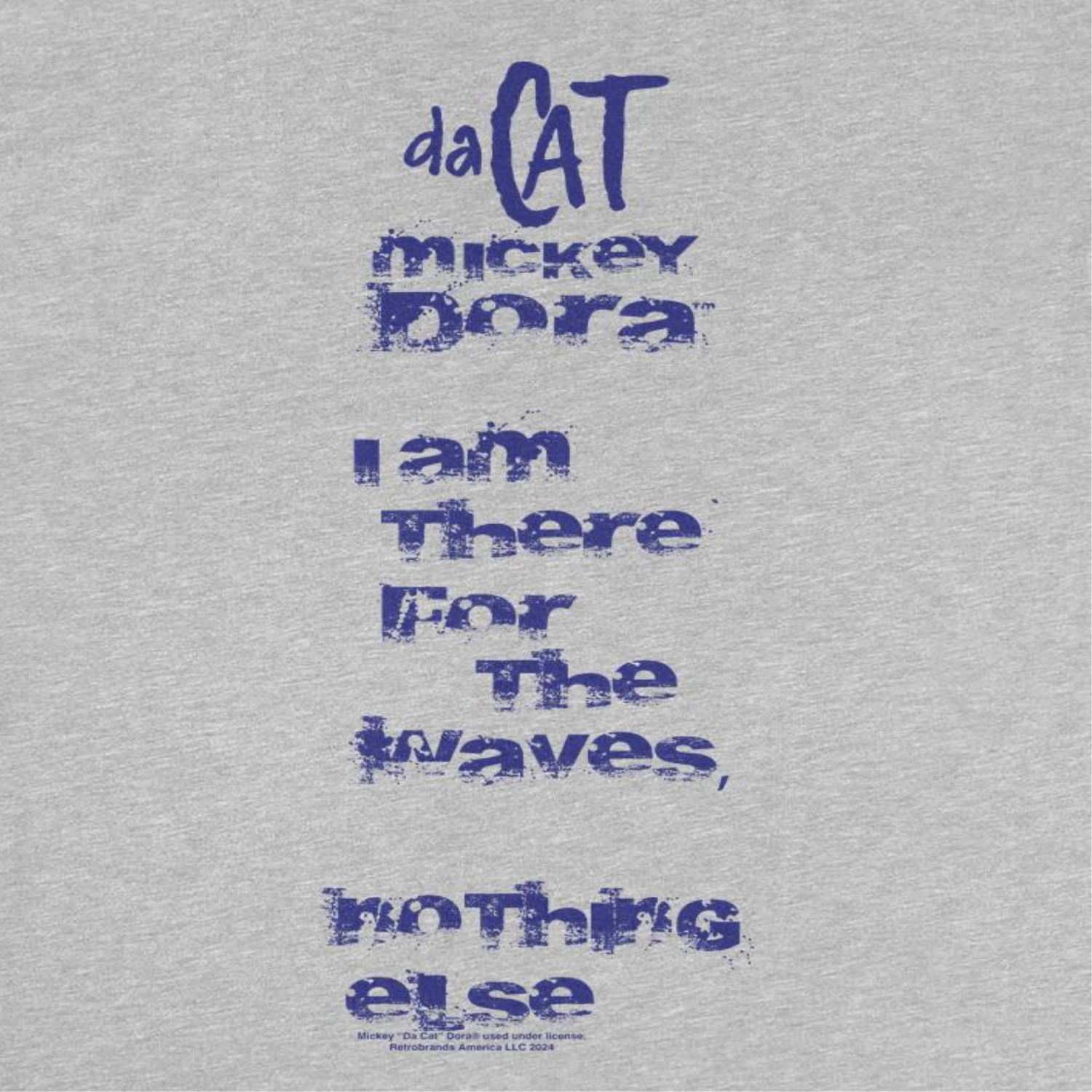 Mickey Da Cat Dora I am There for the Waves Retro Surfer Sport Grey T-Shirt by HandyShopping4U2