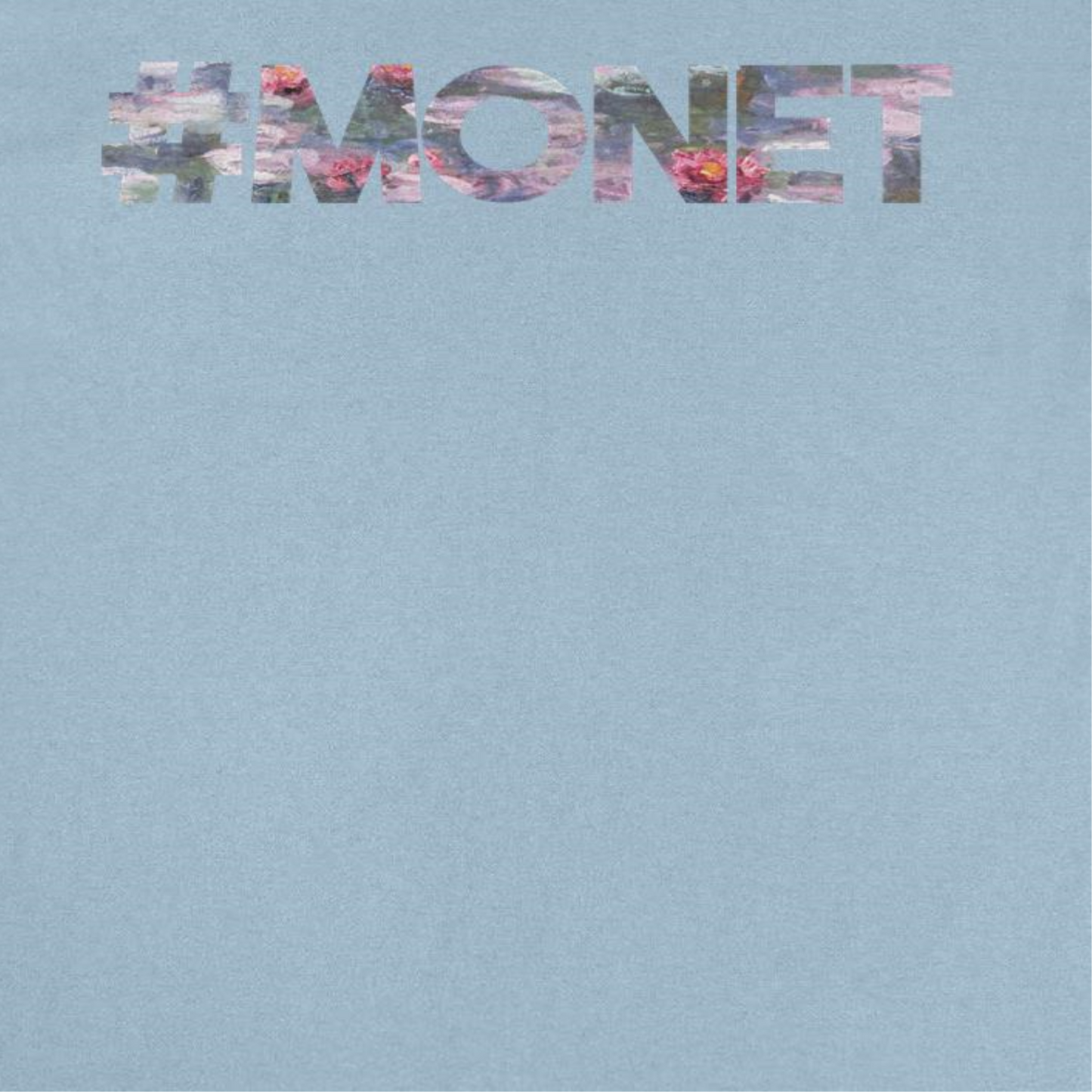 Classic Paintings Hashtag Monet Water Lillies Light Blue T-Shirt by HandyShopping4U2