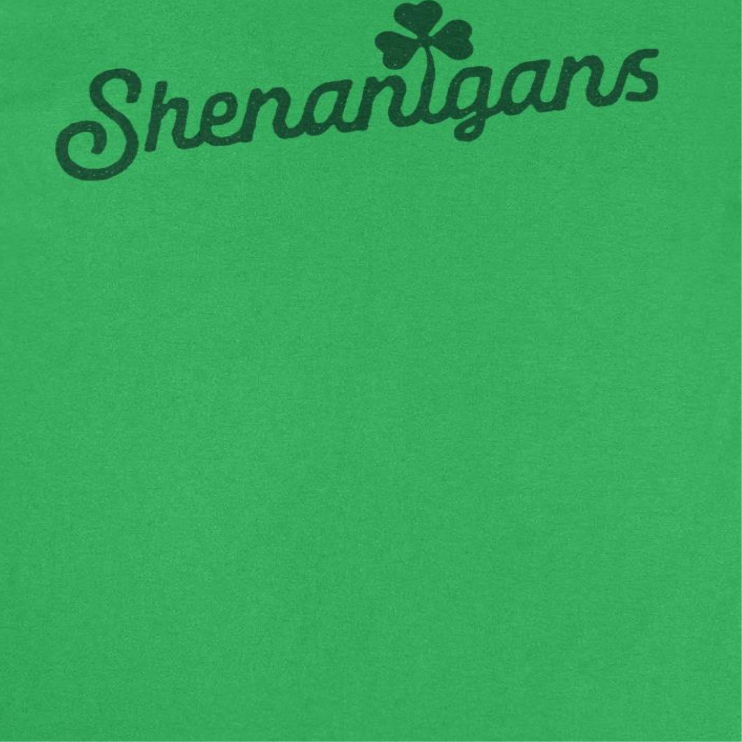 St. Patricks Day Shenanigans T-Shirt by HandyShopping4U2