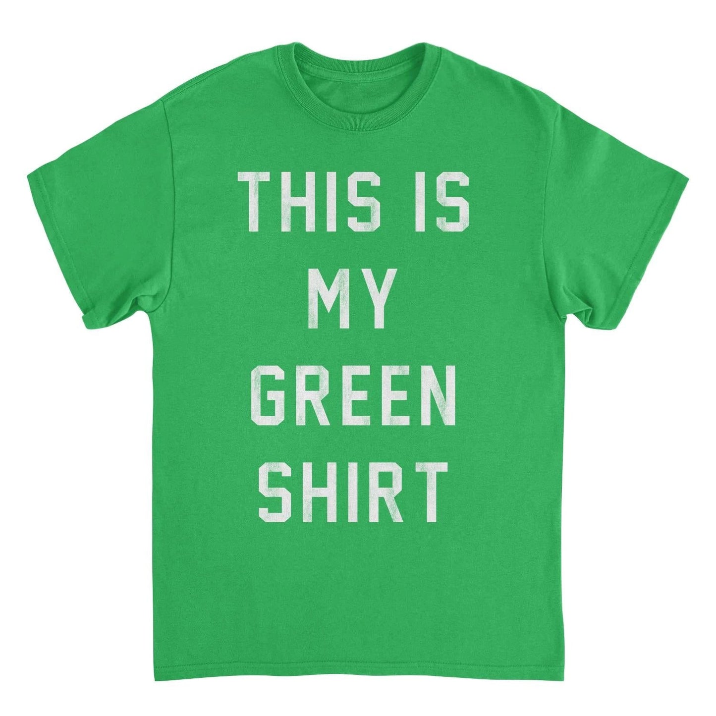 St. Patrick's Day this is my Green Shirt T-Shirt by HandyShopping4U2