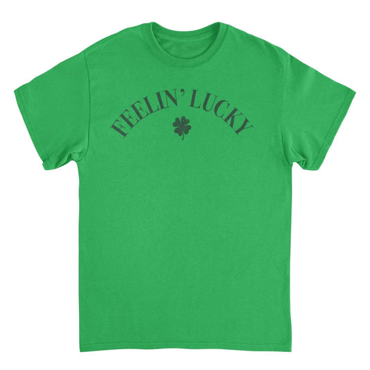 St. Patricks Day Feelin Lucky Arch T-Shirt by HandyShopping4U2