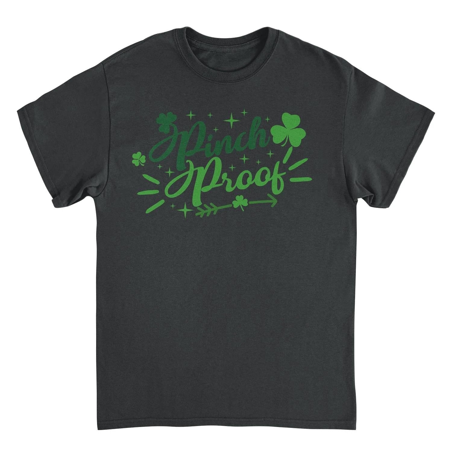 St. Patricks Day Pinch Proof Text T-Shirt by HandyShopping4U2