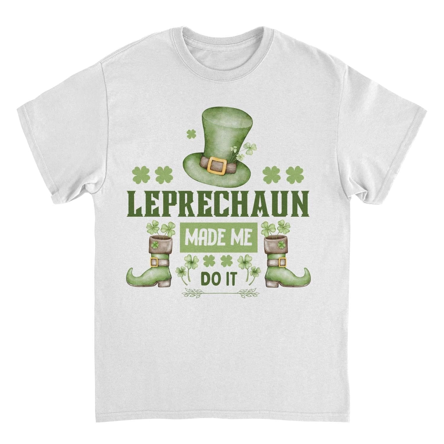 St. Patrick's Day Leprechaun Made me do it T-Shirt by HandyShopping4U2