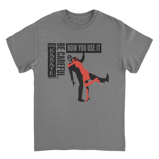 Hai Karate Be Careful How Your Use it Charcoal T-Shirt by HandyShopping4U2