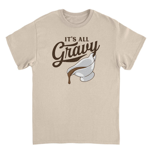 Thanksgiving T-Shirt - It's All Gravy