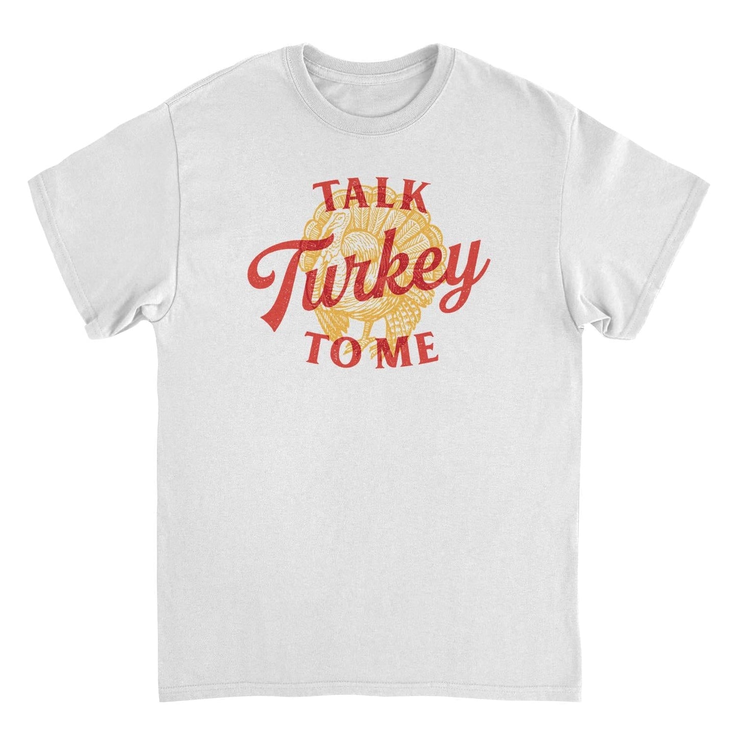 Thanksgiving T-Shirt - Talk Turkey to Me
